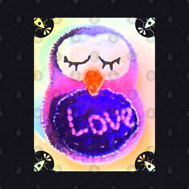 Owl You Need Is Love by Not Meow Designs 